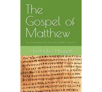The Gospel of Matthew: The Chronological New Testament 3rd Edition Volume 8
