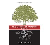 The Gospel of Matthew, Vol. 2: Exegetical Outlines for Bible Study: Volume 2 (New Testament Exegetical Outlines)