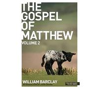 The Gospel of Matthew - volume 2: The Gospel of Matthew vol. 2 (Daily Study Bible)