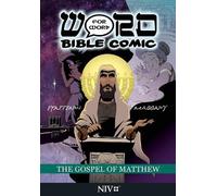 The Gospel of Matthew: Word for Word Comic: NIV: NIV Edition (The Word for Word Bible Comic)