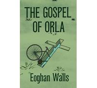 The Gospel of Orla