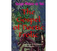 The Gospel of Poetic Frolic: Darkness & Romance