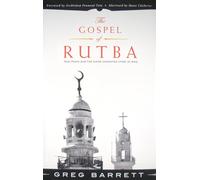 The Gospel of Rutba: War, Peace, and the Good Samaritan Story in Iraq