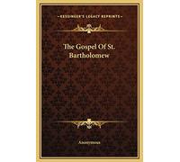 The Gospel Of St. Bartholomew