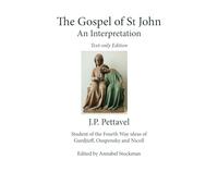 The Gospel of St John, An Interpretation: Text-Only Edition