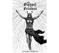 The Gospel of the Fetishist