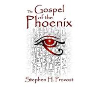 The Gospel of the Phoenix