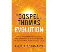 The Gospel of Thomas: Evolution