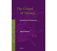 The Gospel of Thomas: Introduction and Commentary: 11 (Texts and Editions for New Testament Study)