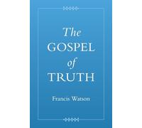 The Gospel of Truth (Coptic Gospels and Associated Texts)
