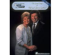 The Gospel Songs of Bill and Gloria Gaither: E-Z Play Today Volume 120 (Gospel Songs of Bill & Gloria Gaither)