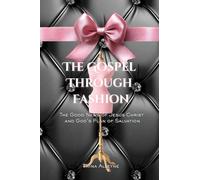 The Gospel Through Fashion