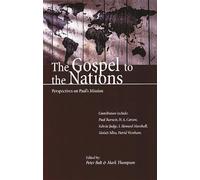 The Gospel to the nations: Perspectives On Paul'S Mission