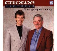 The Gospel Way by Crowe Brothers (1997-05-20)