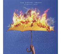 The Gospel Youth - Always Lose