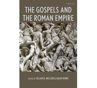 The Gospels and the Roman Empire