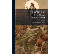 The Gospels as Historical Documents