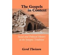 The Gospels in Context: Social and Political History in the Synoptic Tradition