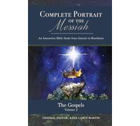 The Gospels: Volume 2 (The Complete Portrait of the Messiah)