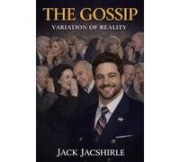 THE GOSSIP: Variation of Reality