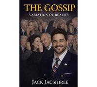 THE GOSSIP: Variation of Reality