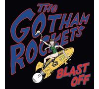 THE GOTHAM ROCKETS - BLAST OFF CD NEW