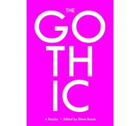 The Gothic: A Reader: 1 (Genre Fiction and Film Companions)