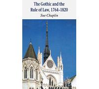 The Gothic and the Rule of the Law, 1764-1820