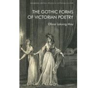 The Gothic Forms of Victorian Poetry
