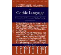 The Gothic Language : Grammar, Genetic Provenance and Typology, Readings