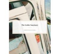 The Gothic Sanctuary: Dark Aesthetic Poetry and Sketching Notebook for Creative Thinkers