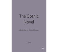 The Gothick Novel: A Selection of Critical Essays: 90 (Casebooks Series)