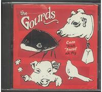 The Gourds - Cow Fish Fowl or Pig
