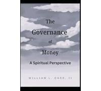 The Governance of Money: A Spiritual Perspective