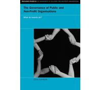 The Governance of Public and Non-Profit Organizations: What Do Boards Do?: 6 (Routledge Studies in the Management of Voluntary and Non-Profit Organizations)