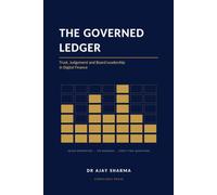 The Governed Ledger: Trust, Judgement and Leadership in the Digital Finance