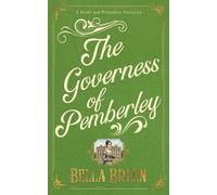 The Governess of Pemberley: A Pride and Prejudice Variation