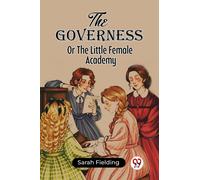 The GovernessOr The Little Female Academy (Edition2023)