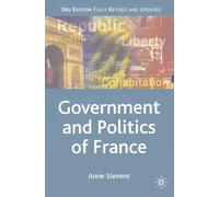 The Government and Politics of France, Third Edition: 5 (Comparative Government and Politics)