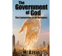 The Government of God: The Explanation to All Religions