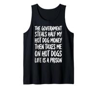 The Government Steals Half My Hot Dog Money Tank Top