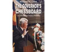 The Governor's Chessboard: A Lifetime of Public Policy