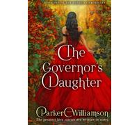 The Governor's Daughter: A Spicy Enemy-to-Lovers Romance (The Hangua Chronicles)