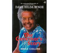 The Governor's Story: The Authorised Biography of Dame Hilda Bynoe