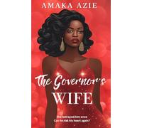 The Governor's Wife (Abuja Friends)