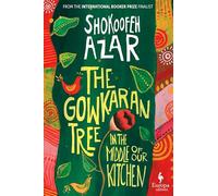 The Gowkaran Tree in the Middle of Our Kitchen
