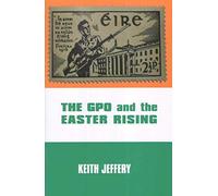 The GPO and the Easter Rising
