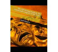 The GPS Acting Method: The Emotional Compass of the Actor