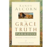 The Grace and Truth Paradox: Responding with Christlike Balance (Lifechange Books)