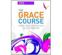 The Grace Course: From Freedom in Christ Ministries